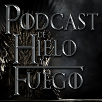 PdHyF 5x11: Personajes de Canción de Hielo y Fuego olvidados en Juego de tronos (II)