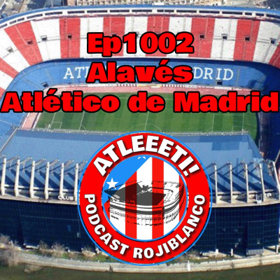 Atleeeti! Podcast Rojiblanco