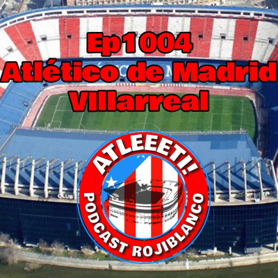 Atleeeti! Podcast Rojiblanco