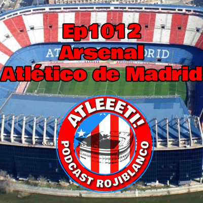 Atleeeti! Podcast Rojiblanco