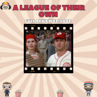 Movie Guys Podcast- A League of Their Own