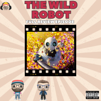Movie Guys Podcast-The Wild Robot