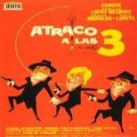 Atraco a Las Tres (Comedia, Robos, Atracos 1962)