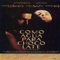 Como Agua Para Chocolate (Melodrama 1992)