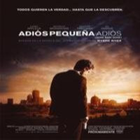 Adiós Pequeña, Adiós ( Thriller 2007)