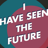 I HAVE SEEN THE FUTURE (Season 1 preview)