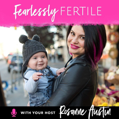 Love Your Fertility Journey With Rosanne Austin