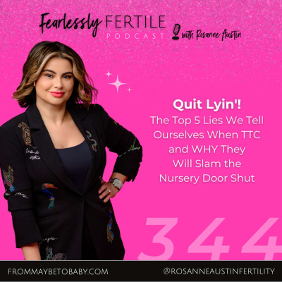 Love Your Fertility Journey With Rosanne Austin