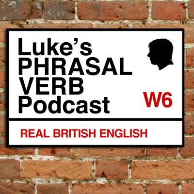 A Phrasal Verb A Day - Learn English Phrasal Verbs With Luke Thompson