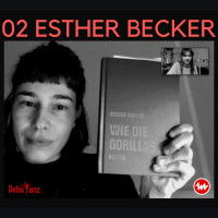 Debütanz - Folge 2 - Esther Becker Wie die Gorillas