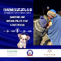Unmuzzled: A Pawdcast with Smithic Air, Drone Pilot for Lost Dog Recovery