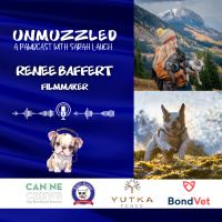 Unmuzzled: A Pawdcast with filmmaker Renee Baffert