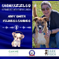 Unmuzzled: A Pawdcast with Abby Smith from Felines and Canines