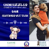Unmuzzled: A Pawdcast with Dani the Vet Tech