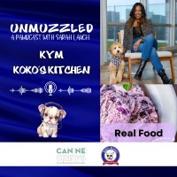 Unmuzzled: A Pawdcast with Kym from Kokos Kitchen