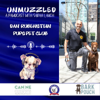 Unmuzzled: A Pawdcast with Dan from Pups Pet Club