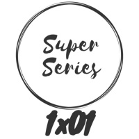 Superseries 1x01