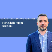 Episodio 302 - Larte delle buone relazioni