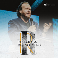 Palavra de Reencontro #7 - Pr. Marcelo Toschi