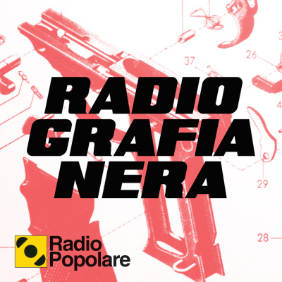 Radiografia Nera - Radio Popolare