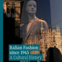 Italian Fashion Since 1945: A Cultural History with Emanuela Scarpellini