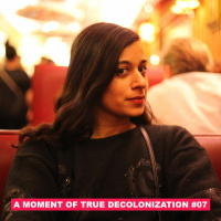 A Moment of True Decolonization #07 Ana Naomi De Sousa /// The House of Students of the Empire