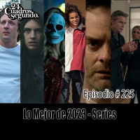 Programa # 225 - 24 Cuadros Por Segundo - Mejores Series del 2023