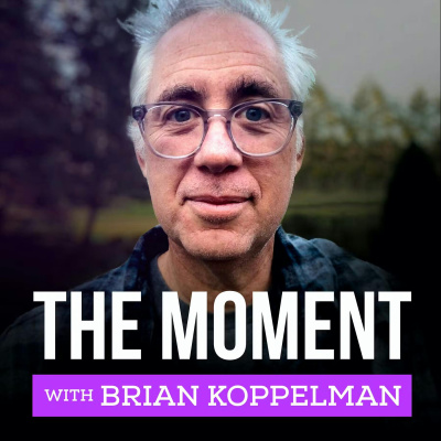 The Moment With Brian Koppelman