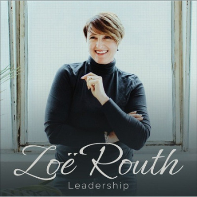 Zoë Routh Leadership Podcast