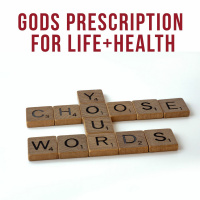 Gods Prescription for Life + Health
