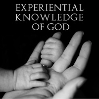 Experiential Knowledge of God