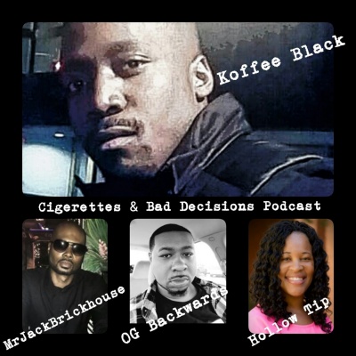 Cigarettes  Bad Decisions Podcast