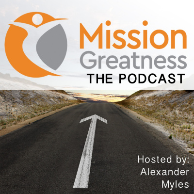 Mission Greatness - Success | Motivation | Inspiration With Alexander Myles