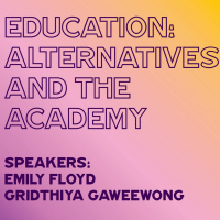 Experimental Institutionalism: Education with Emily Floyd and Gridthiya Gaweewong