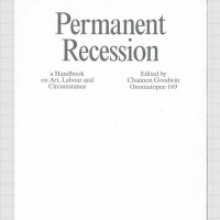 Defining Moments: Peter Cripps  Channon Goodwin – Permanent Recession: Art Labour  Circumstance