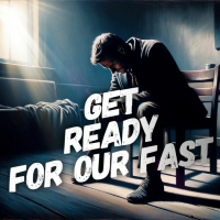 1/7/24 - Get Ready For Our Fast