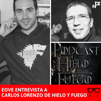 138 Entrevista de @Eove a @carlorsol de @HieloyFuegoPod @NacionPodcaster