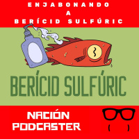 181. Enjabonando a @BericidSulfuric