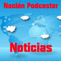 Nacion Podcaster 114- Noticias 20-3-17
