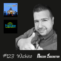 Nacion Podcaster 123 @Wiichit0 de @LosMensaheros y @PodZappteam
