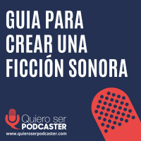 Cómo hacer una ficción sonora, con Maru Lombarda @marulombarda