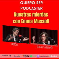 Nuestras mierdas, con Emma Mussoll @EmmaMussoll