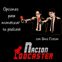 Opciones para monetizar tu podcast