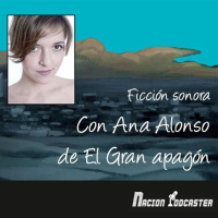 Nación Podcaster 107 Ficción Sonora