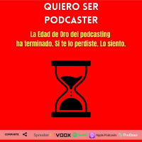 La Edad de Oro del podcasting ha terminado. Si te lo perdiste. Lo siento.