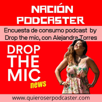 172. Encuesta de consumo podcast by Drop The Mic, con Alejandra Torres @lachicatowers @dropthemicarg