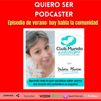 Episodio de verano: Hoy habla @valmarcon06