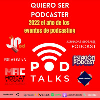 2022 el año de los eventos de podcasting