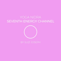 Yoga Nidra - Sahasrara - Crown Chakra (Seventh Energy Channel)