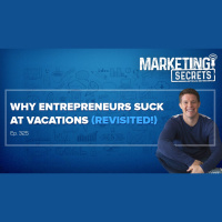 Why Entrepreneurs Suck At Vacations (Revisited!)